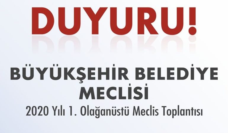 Büyükşehir Belediye Meclisi Olağanüstü Toplanıyor