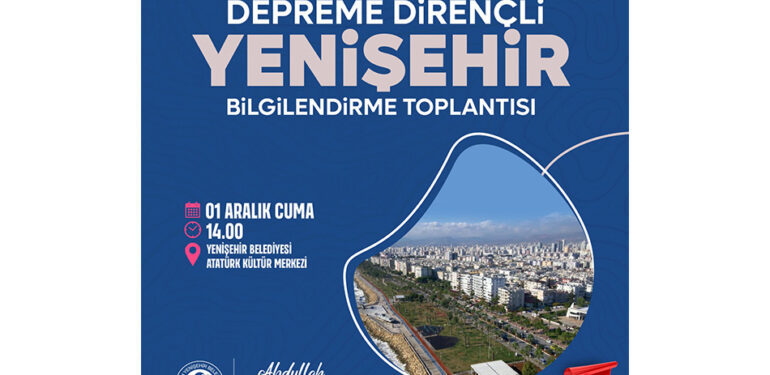 “Depreme Dirençli Yenişehir” Bilgilendirme Toplantısı